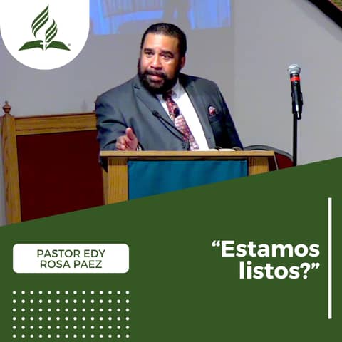 Pastor Edy Rosa Paez: "Estamos Listos?" | Reflexion