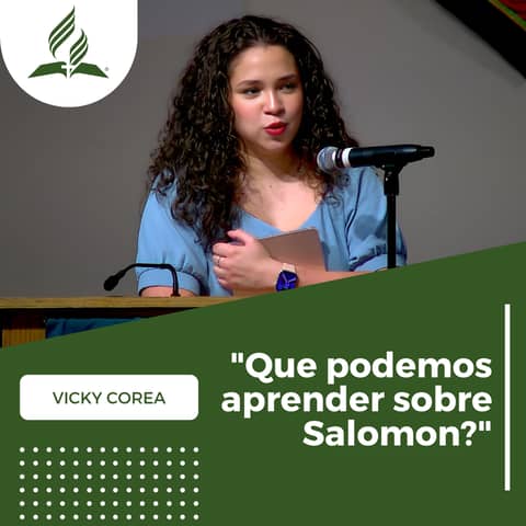 Vicky Corea: "Que podemos aprender sobre Salomon?" | Reflexion