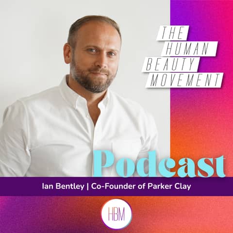 Episode 62: Ian Bentley, CEO of Parker Clay - How I Built My Purpose-Driven Business