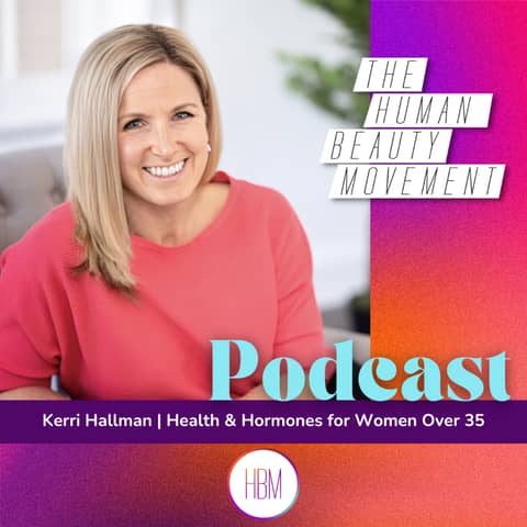 Health & Hormones for Women Over 35 with Kerri Hallman