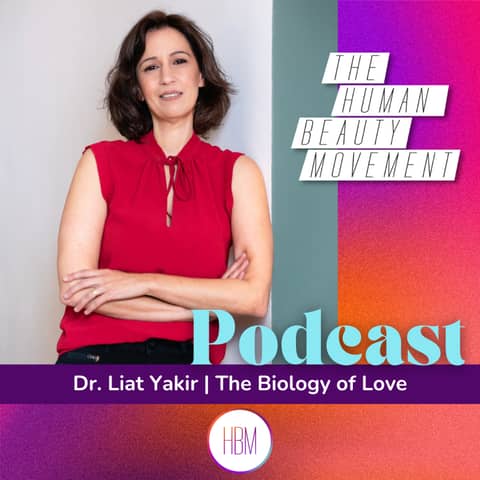 The Biology of Love with Dr. Liat Yakir