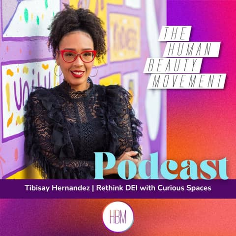 Rethink DEI with Curious Spaces, with Tibisay Hernandez