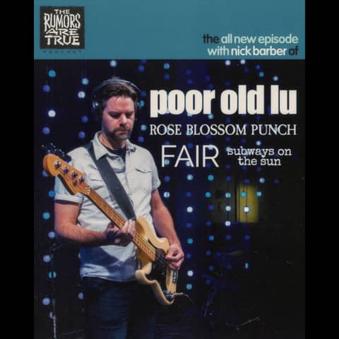 Nick Barber (Poor Old Lu, Rose Blossom Punch, Fair, Subways on the Sun)