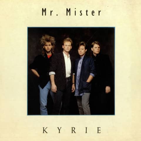 82: Mr. Mister, "Kyrie"