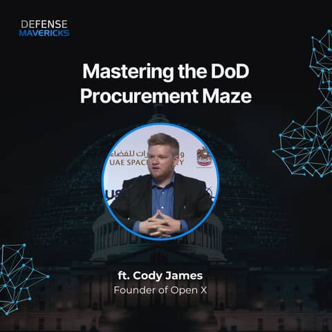 Mastering the DoD Procurement Maze with Cody James
