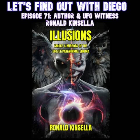Episode 71: Author & UFO Witness Ronald Kinsella