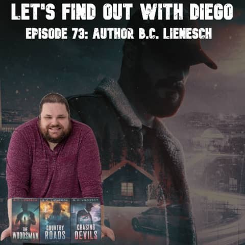 Episode 73: Autor B.C. Lienesch