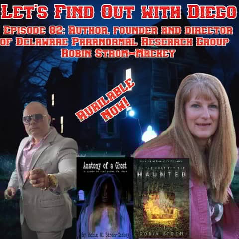 Episode 82: Author and Paranormal Investigator - Robin Strom-Mackey