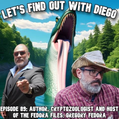 Episode 89: Gregory Fedora - Lake & Sea Monsters