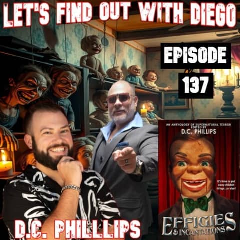 Episode 137: Award-Winning Author D.C. Phillips “Effigies & Incantations”