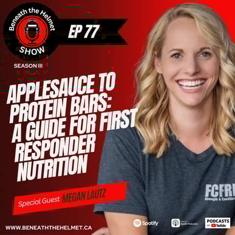 Applesauce to Protein Bars: A Guide For First Responder Nutrition