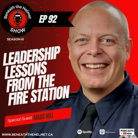 Leadership Lessons from the Fire Station (with Marc Hill)
