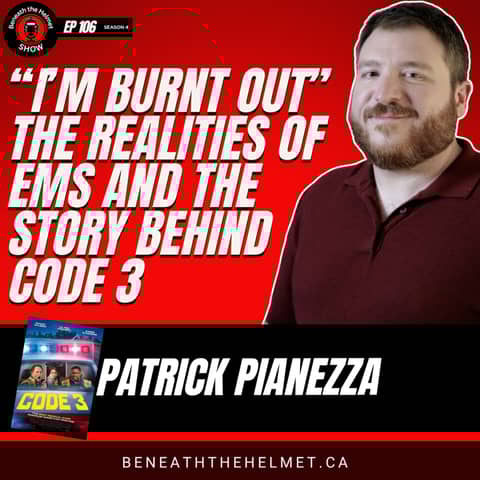 “I’m Burnt Out”: The Realities of EMS and the Story Behind Code 3 | Patrick Pianezza