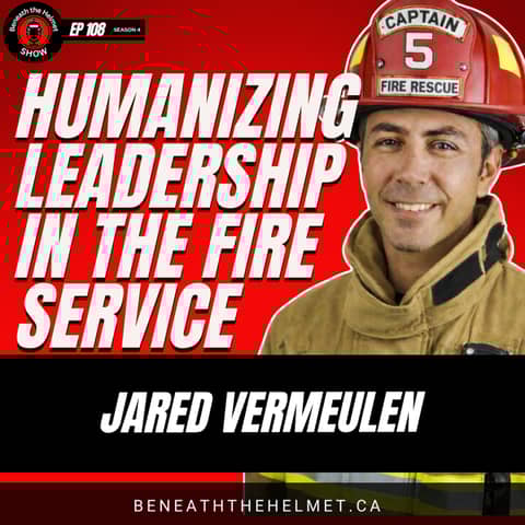 Humanizing Leadership in the Fire Service: Burnout, Culture, and Connection