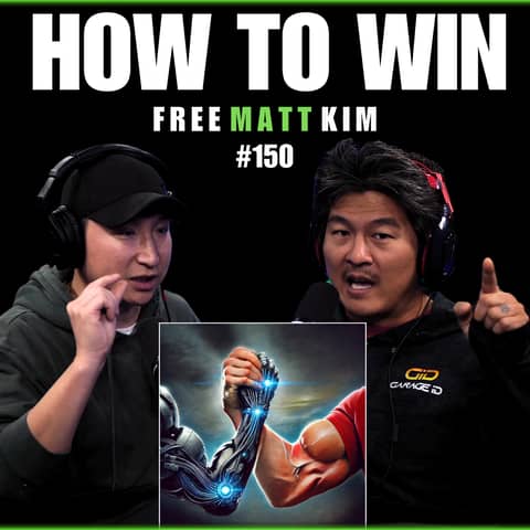 Your Future Isn’t Finished: Winning in the AI Age | Matt Kim #150