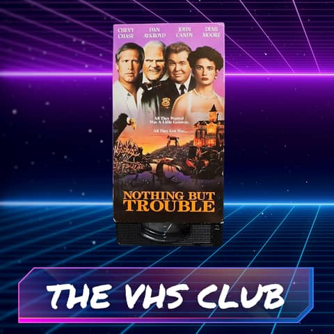 The VHS Club Reviews Nothing But Trouble (1991) with Brian from Cinema Psychos