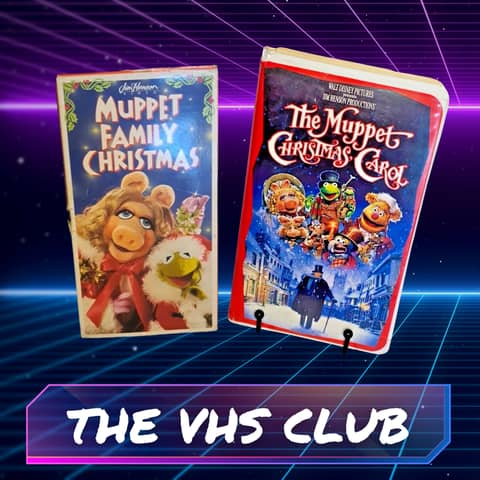 The VHS Club Muppets Christmas Double Feature! - Ep 75