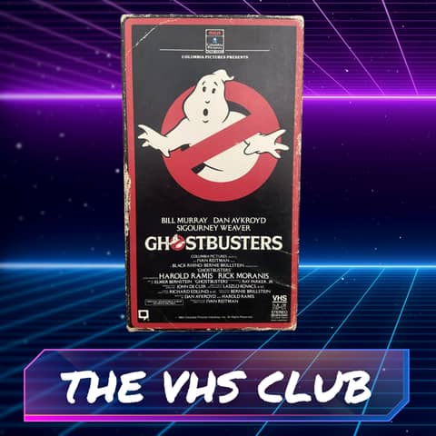 The VHS Club Reviews Ghostbusters (1984) - Ep 81