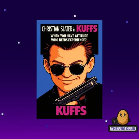 Attitude Over Experience: Kuffs (1992) | The VHS Club – Ep 116
