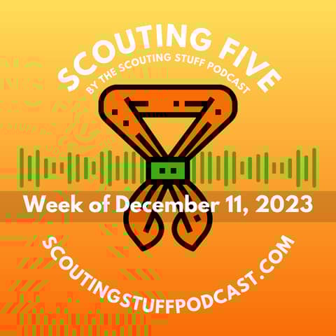 Scouting Five - Week of December 11, 2023