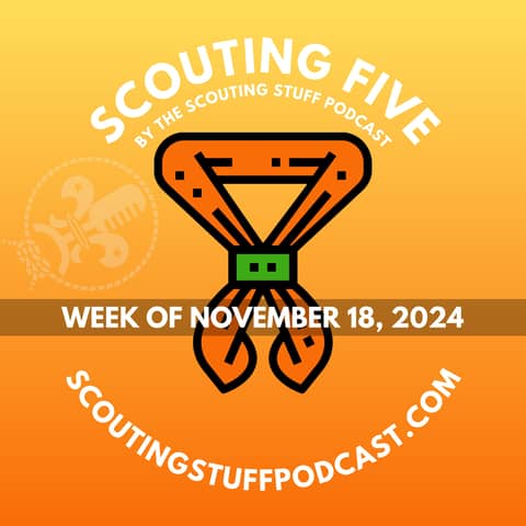 Scouting Five - Week of November 18, 2024