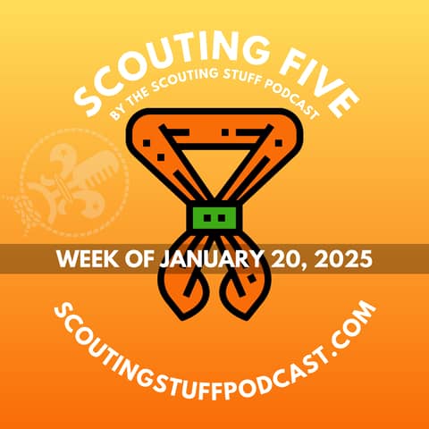 Scouting Five - Week of January 20, 2025
