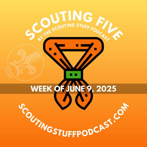 Scouting Five - Week of June 9, 2025