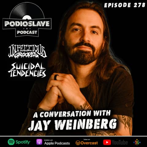 Ep 278: A Conversation with Jay Weinberg