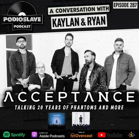 Ep 287: A Conversation with Ryan and Kaylan of Acceptance on 20 Years of ‘Phantoms’