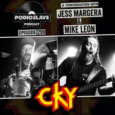 Ep 299: A Conversation with Jess Margera and Mike Leon of CKY