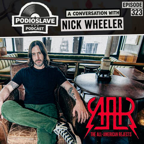 Ep 323: A (New) Conversation with Nick Wheeler of The All-American Rejects Ep 323: A (New) Conversation with Nick Wheeler of The All-American Rejects
