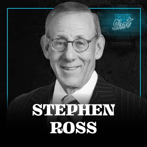 Borrowed Ten Grand, Turned Down Ten Billion | Stephen Ross