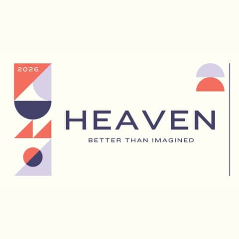 Building a Family of Faith that Lasts Forever - Heaven Part 10