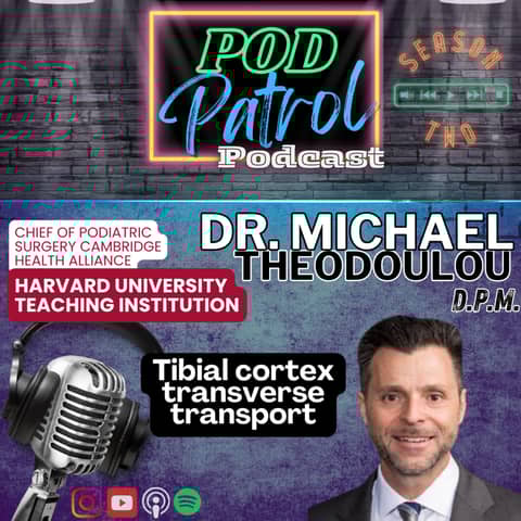 Pod Patrol Podcast S2.S5 - Dr. Michael Theodoulou - Cambridge Health Residency, Harvard University