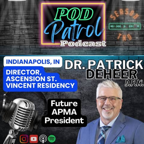 Pod Patrol Podcast S2.E12 - Dr. Patrick Deheer, Residency Director Ascension St Vincent Indianapolis