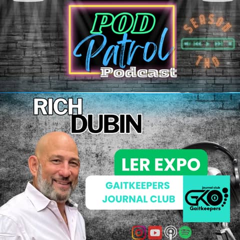 Pod Patrol Podcast S2.E31 - Rich Dubin, CEO LERexpo