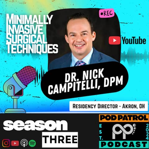 S3.E4 - Social Media Meets Medicine with YouTube Star Dr. Nick Campitelli, DPM