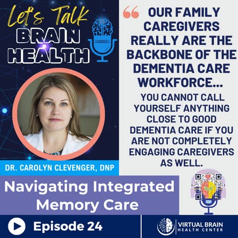 Navigating Integrated Memory Care with Dr. Carolyn Clevenger, DNP