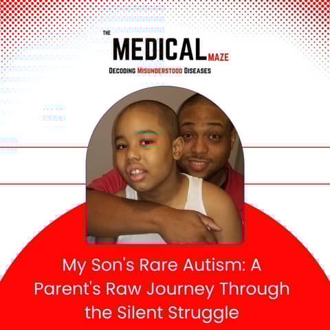 My Son's Rare Autism | A Parent's Raw Journey Through the Silent Struggle