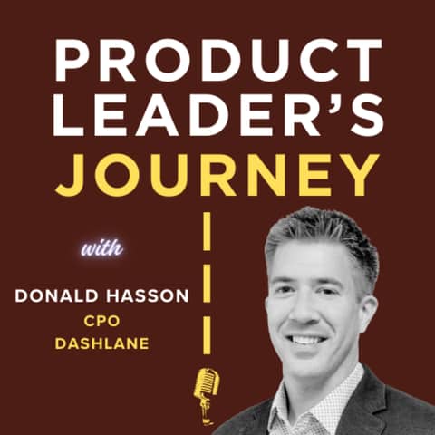 S2E3 - Donald Hasson, CPO Dashlane - The Future of Passwords & Product Ops