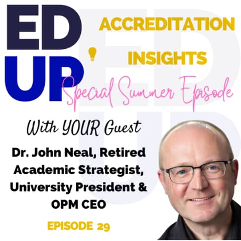 29. Driving Innovation in Online Education: Insights from John Neal, Formerly of 2U