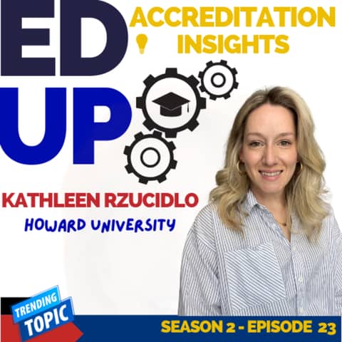 23. Shaping the Future: Quality Assurance and HBCUs with Kathleen Rzucidlo