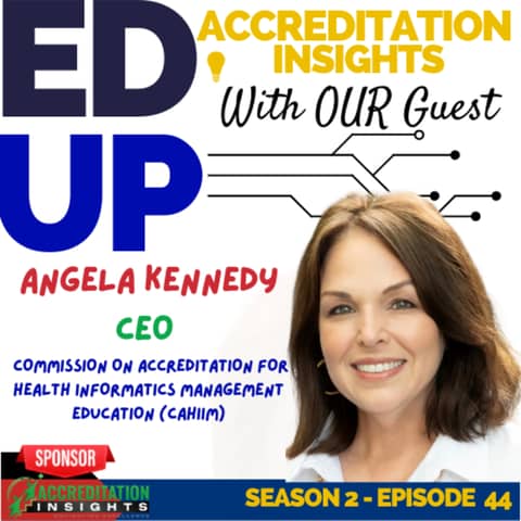 44. Charting the Future of Health Informatics Education: A Conversation with Dr. Angela Kennedy of CAHIIM