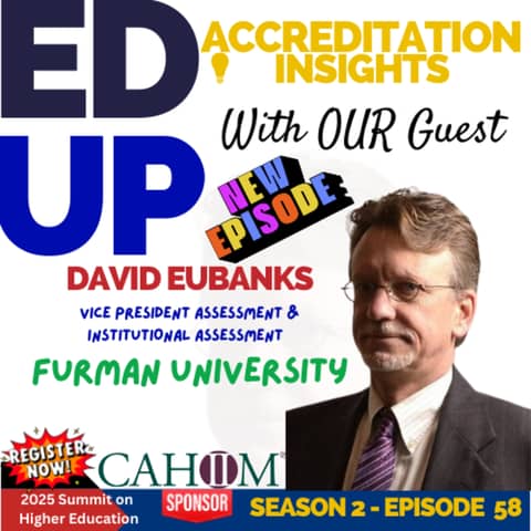 58. Assessment, Academic Standards, and Accreditation: A Conversation with Dr. David Eubanks