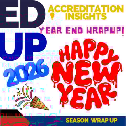 Accreditation at a Crossroads: A 2025 Year End Reflection and the Road to 2026
