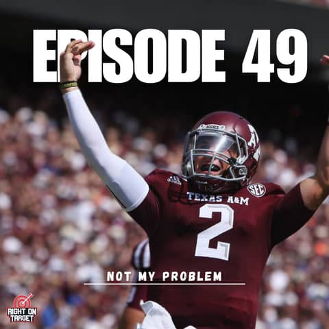 Episode 49: Not My Problem