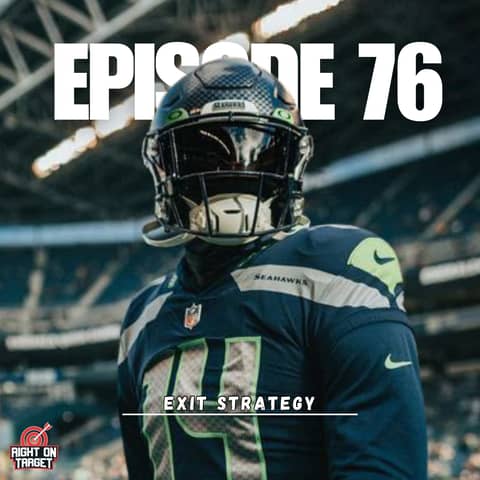 Episode 76: Exit Strategy