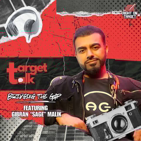 Target Talk - “Bridging The Gap” featuring Gibran “Sage” Malik
