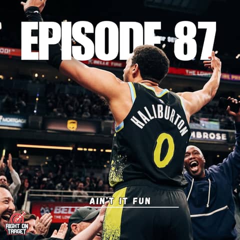 Episode 87: Ain’t It Fun