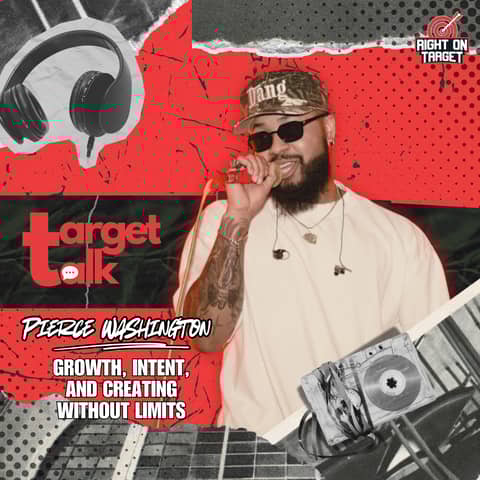 Target Talk: Pierce Washington on Growth, Intent, and Creating Without Limits